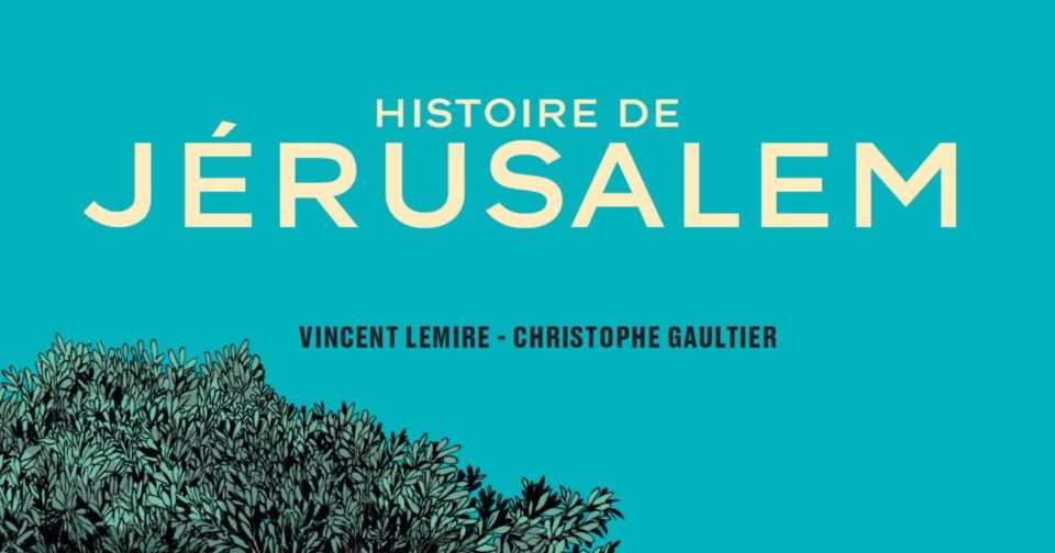 ”histoire De Jérusalem” : Rencontre Littéraire Avec Vincent Lemire à 